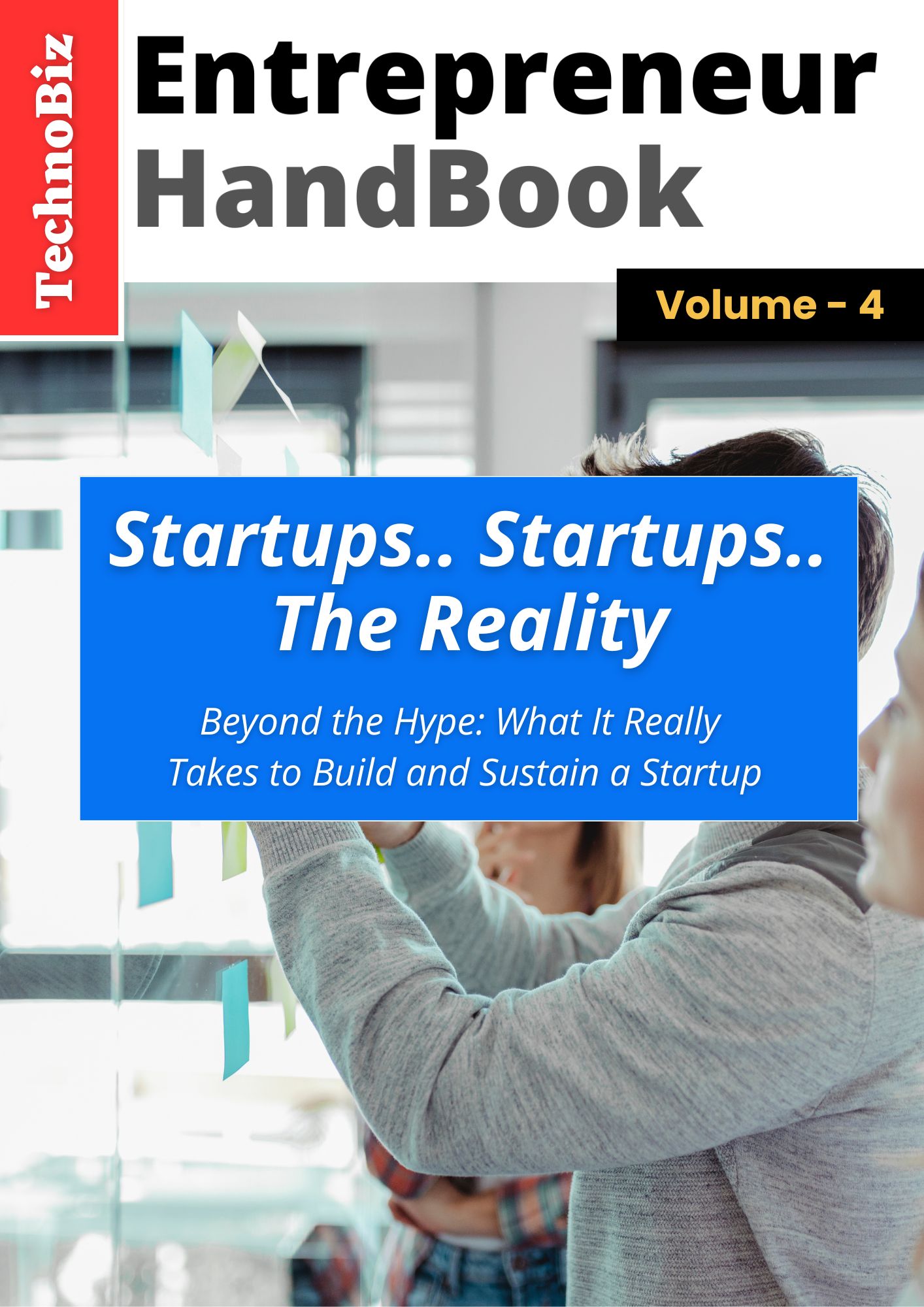 Volume 4 | Startups.. Startups.. The Reality